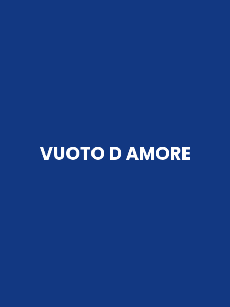 VUOTO D AMORE