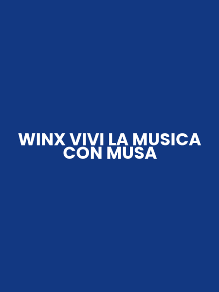 WINX VIVI LA MUSICA CON MUSA