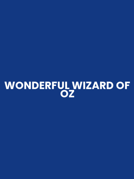 WONDERFUL WIZARD OF OZ